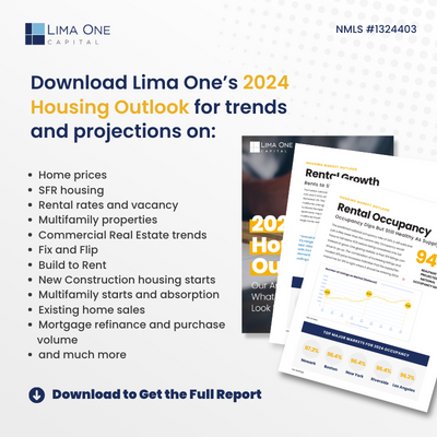 Download Lima One’s 2024 Housing Market Outlook for trends and projections.